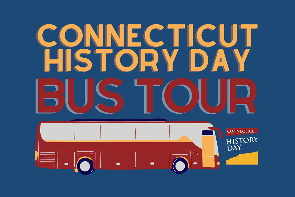 Connecticut History Day Bus Tour Spreads Excitement Across The State For National Contest